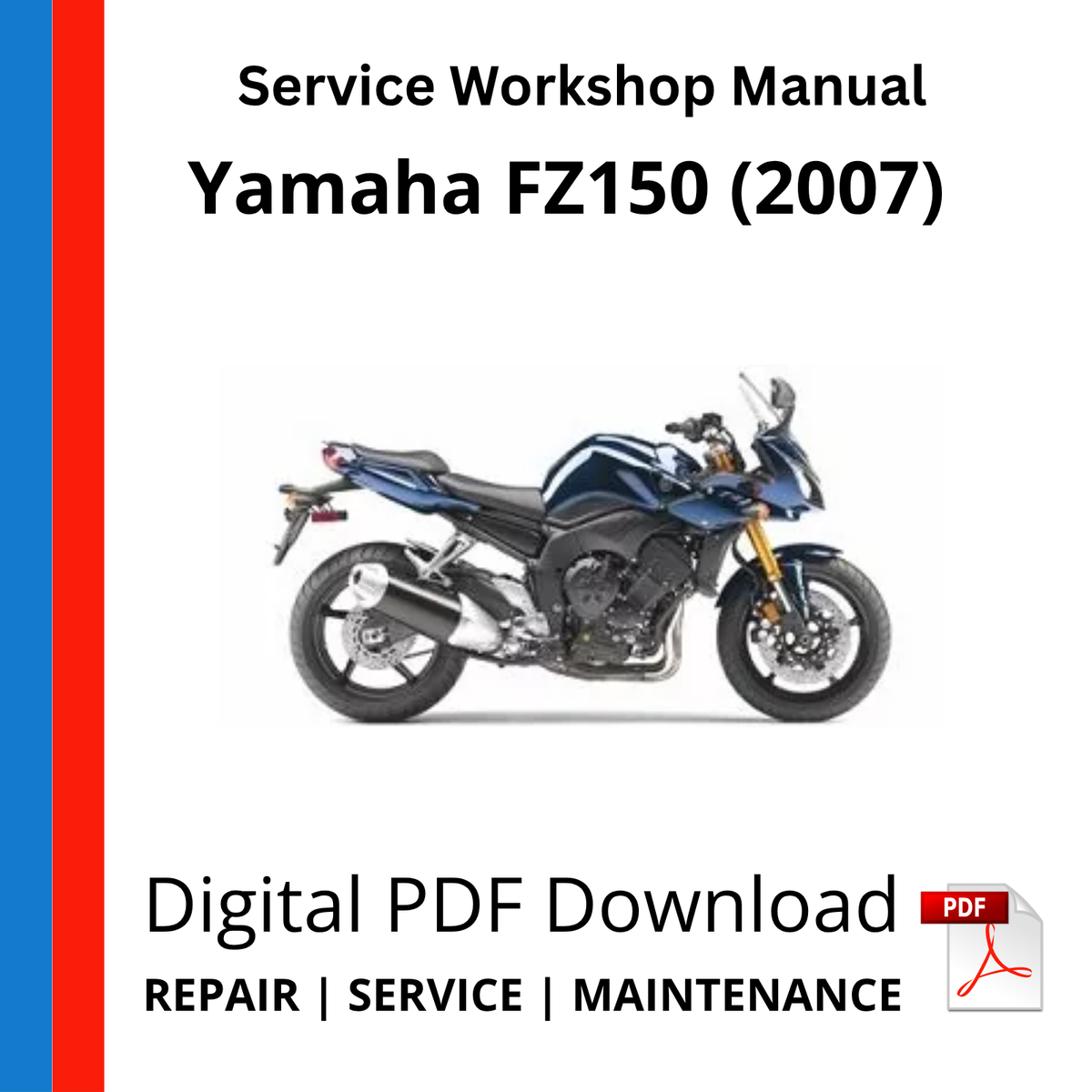 Yamaha FZ150 (2007) Service Workshop Manual
