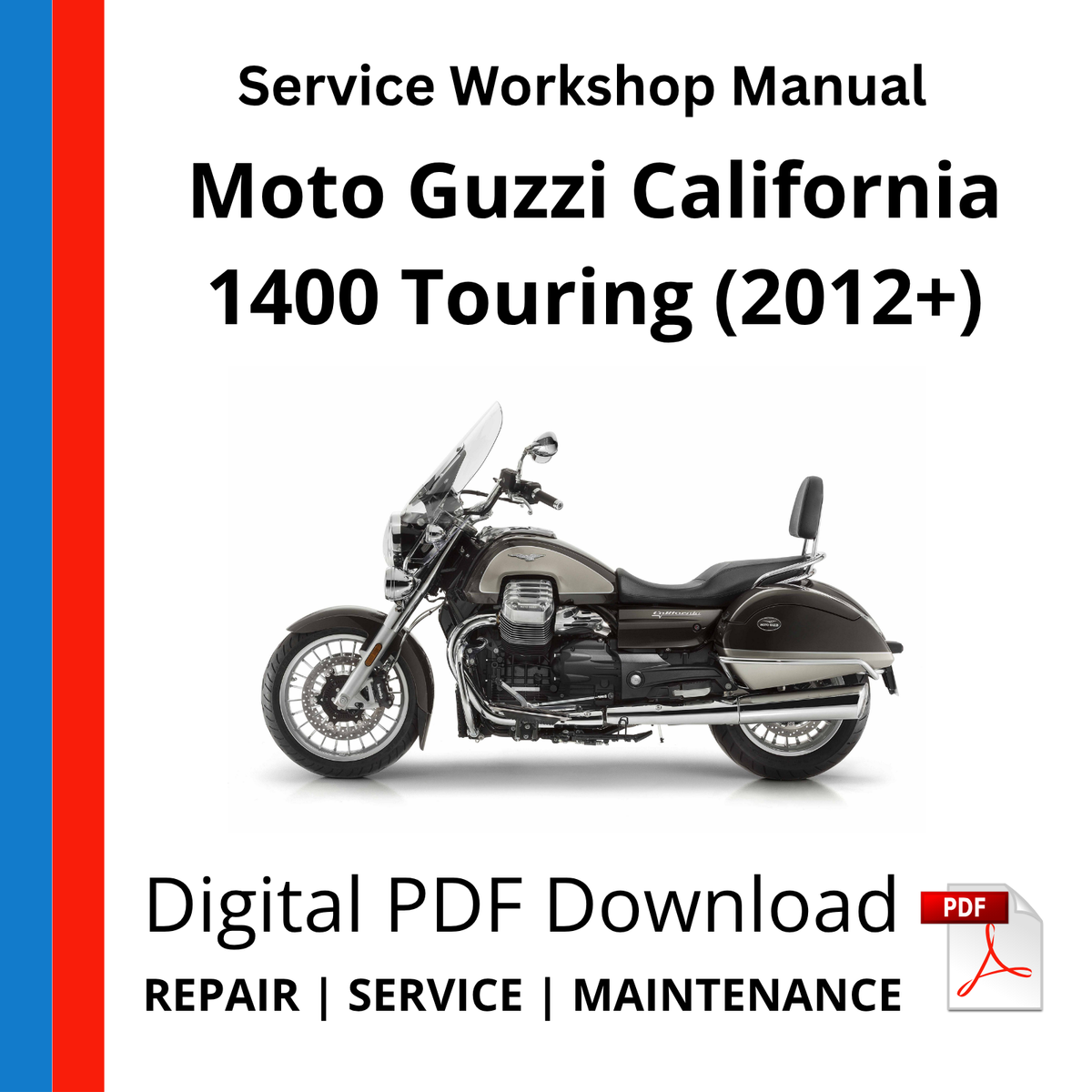 Moto Guzzi California 1400 Touring (2012+) Service Workshop Manual