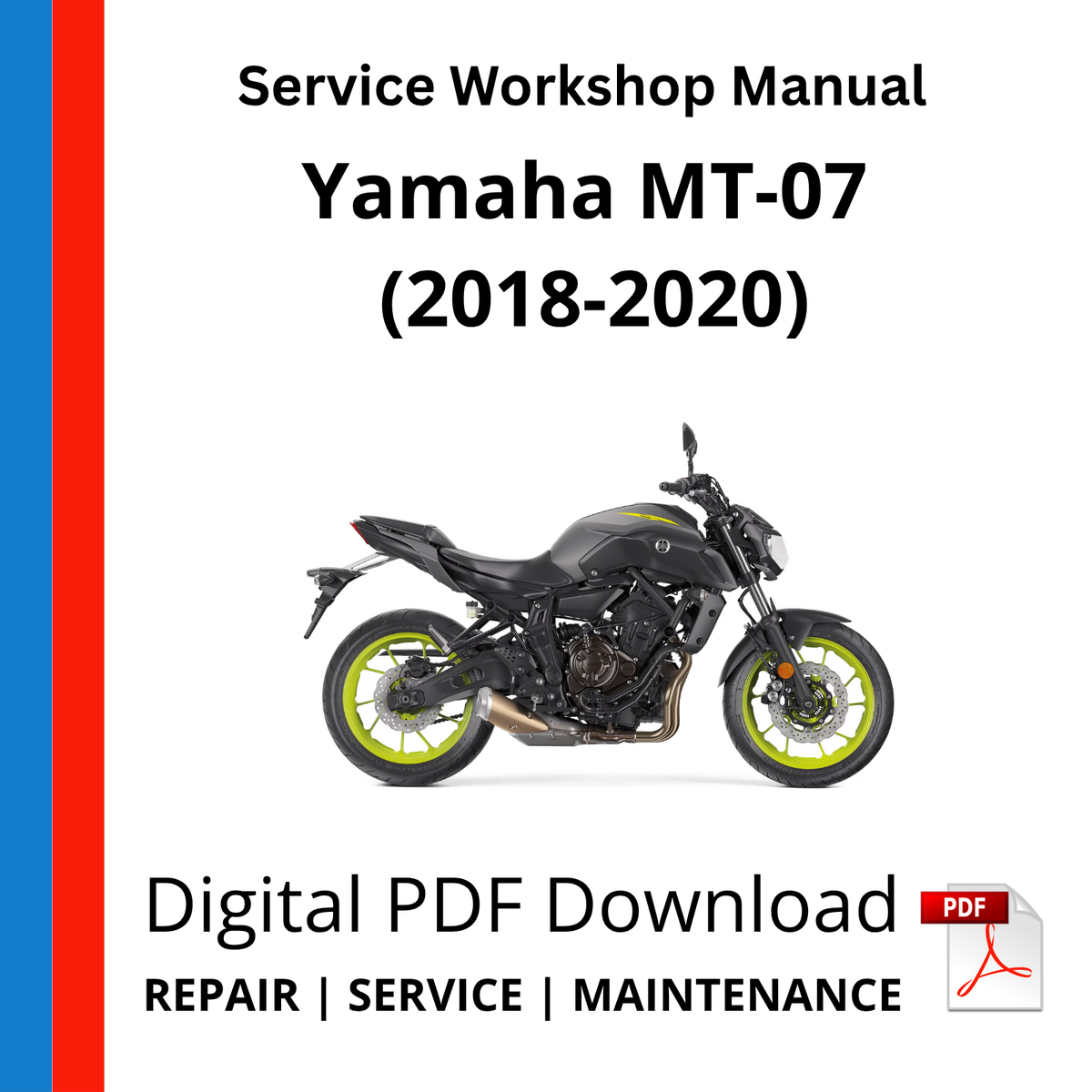 Yamaha MT-07 (2018-2020) Service Workshop Manual
