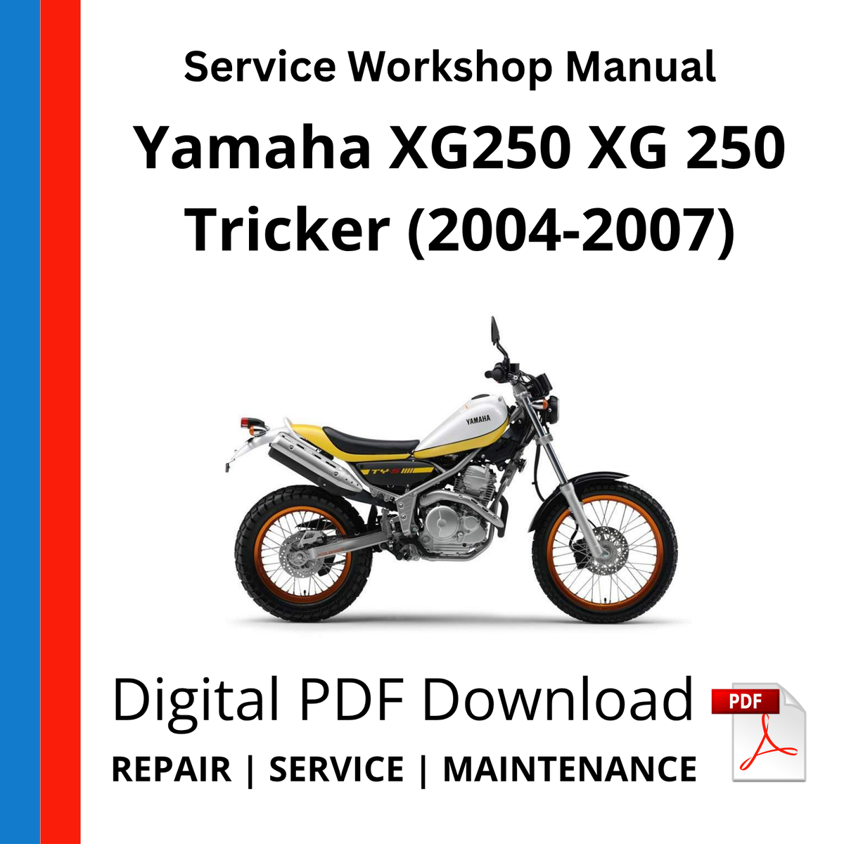 Yamaha XG250 XG 250 Tricker (2004-2007) Service Workshop Manual