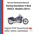 Harley-Davidson V-Rod VRSCA Models (2011) Service Workshop Manual