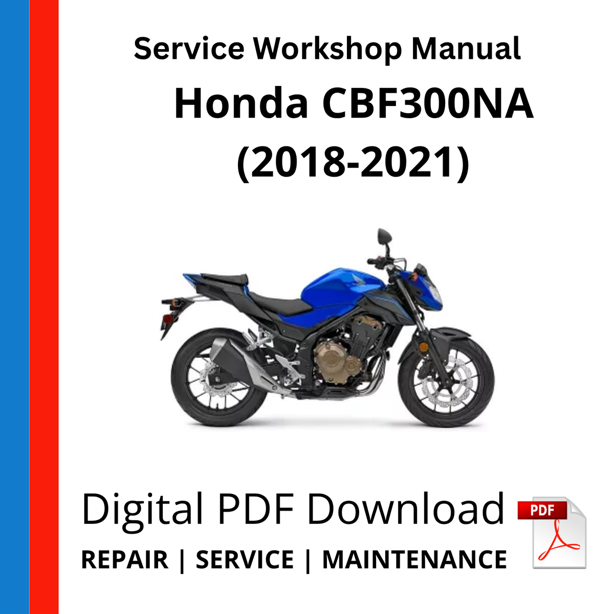 Honda CBF300NA (2018-2021) Service Workshop Manual
