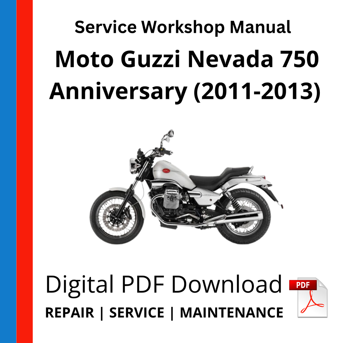 Moto Guzzi Nevada 750 Anniversary (2011-2013) Service Workshop Manual