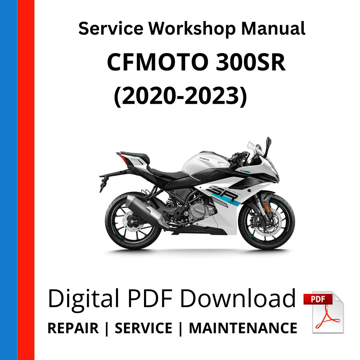 CFMOTO 300SR (2020-2023) Service Workshop Manual