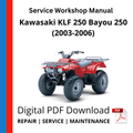 Kawasaki KLF 250 Bayou 250 (2003-2006) Service Workshop Manual