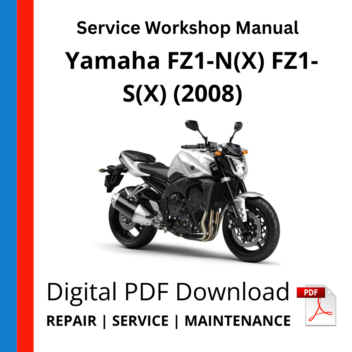 Yamaha FZ1-N(X) FZ1-S(X) (2008) Service Workshop Manual