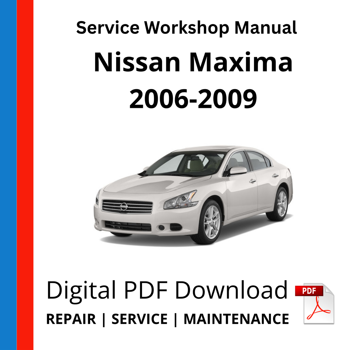 Nissan Maxima 2006-2009 Service Workshop Manual