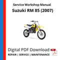 Suzuki RM 85 (2007) Service Workshop Manual
