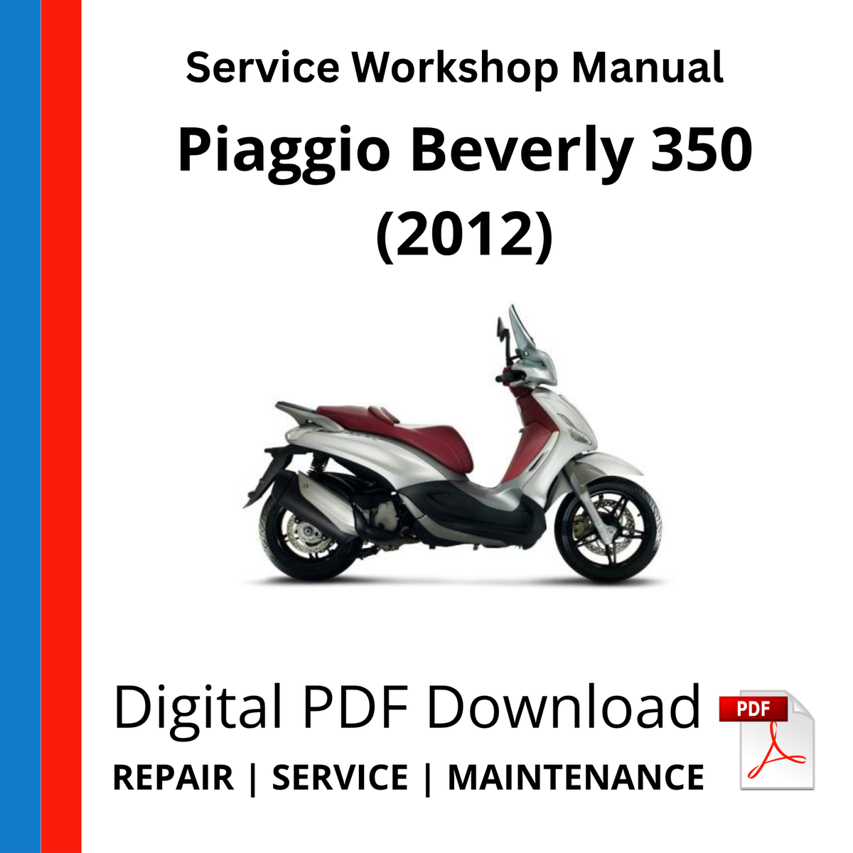 Piaggio Beverly 350 (2012) Service Workshop Manual