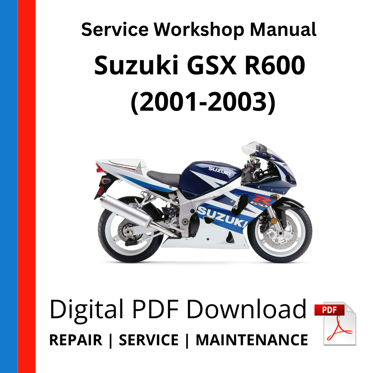 Suzuki GSX R600 (2001-2003) Service Workshop Manual