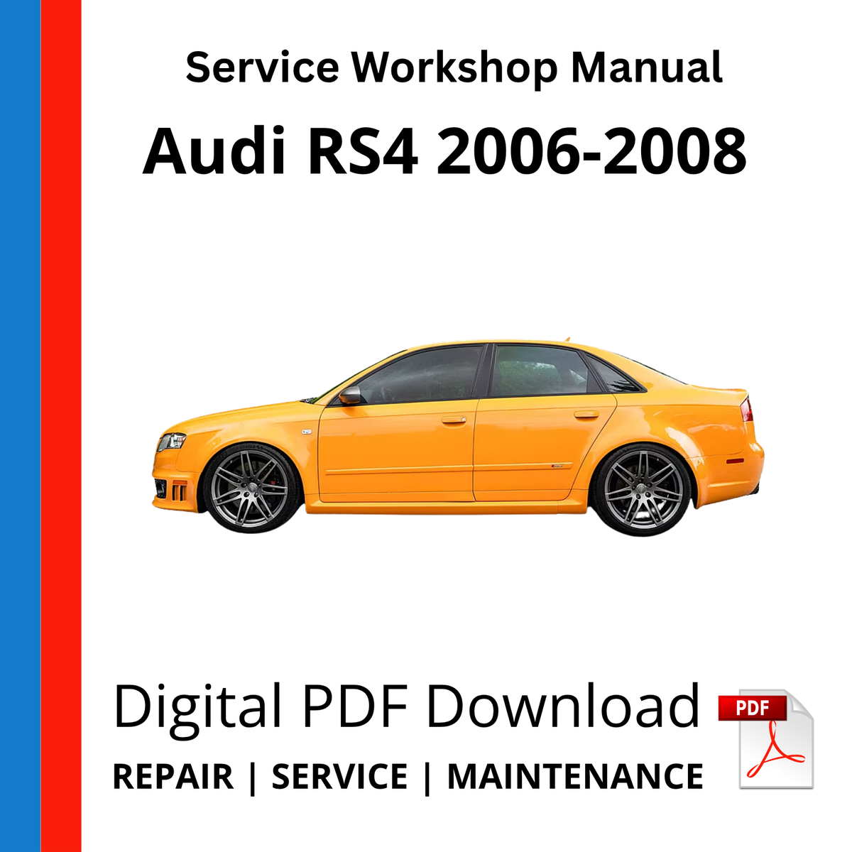Audi RS4 B7 2006-2008 Service Workshop Manual