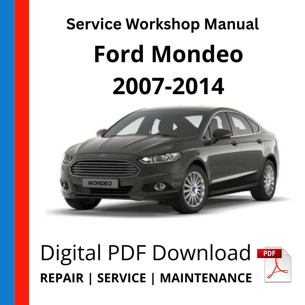 Ford Mondeo DL 2007-2014 Service Workshop Manual