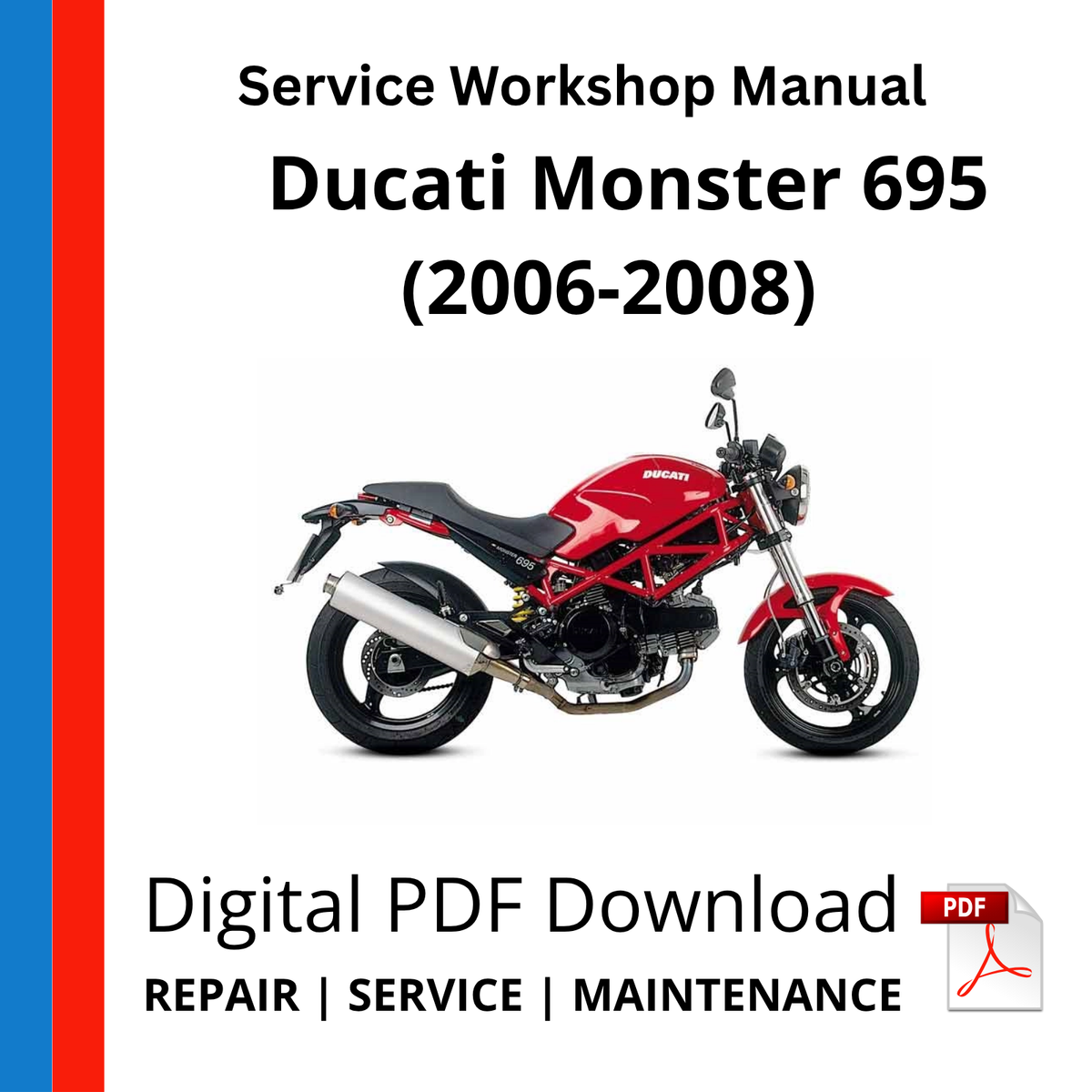 Ducati Monster 695 (2006-2008) Service Workshop Manual