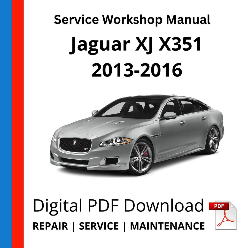 Jaguar XJ X351 2013-2016 Service Workshop Manual