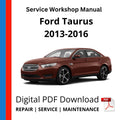 Ford Taurus 2013-2016 Service Workshop Manual