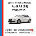 Audi A4 B8 2008-2015 Service Workshop Manual