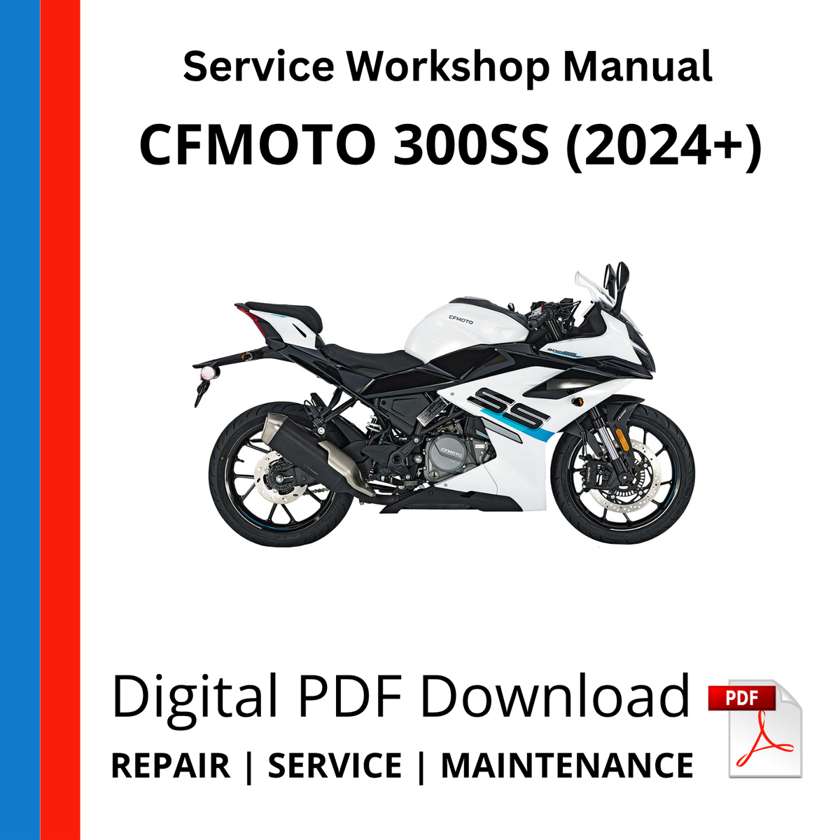 CFMOTO 300SS (2024+) Service Workshop Manual