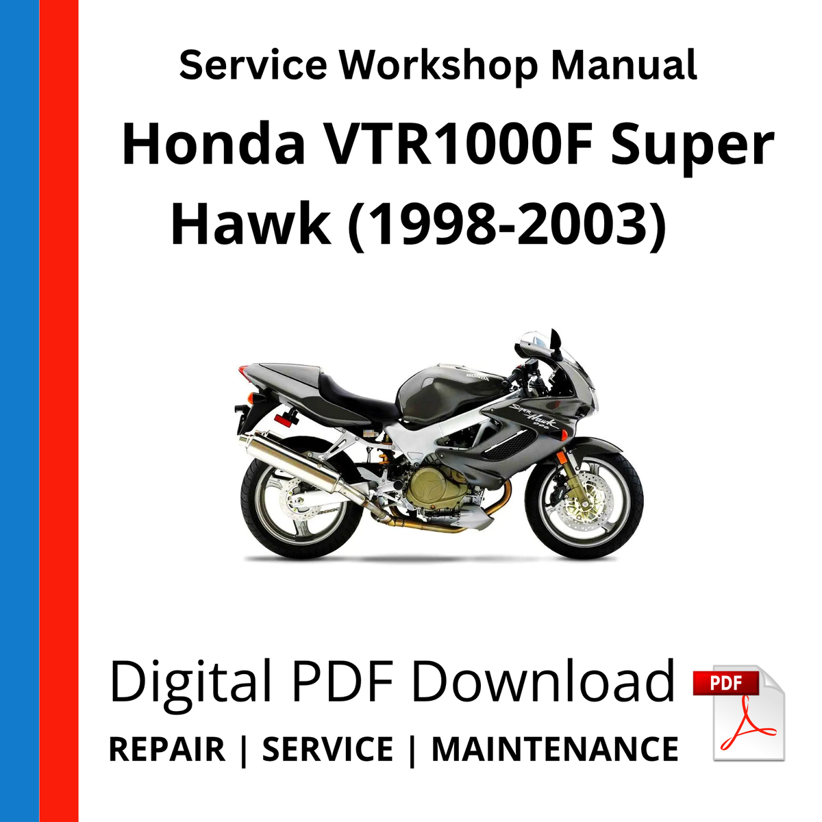 Honda VTR1000F Super Hawk (1998-2003) Service Workshop Manual