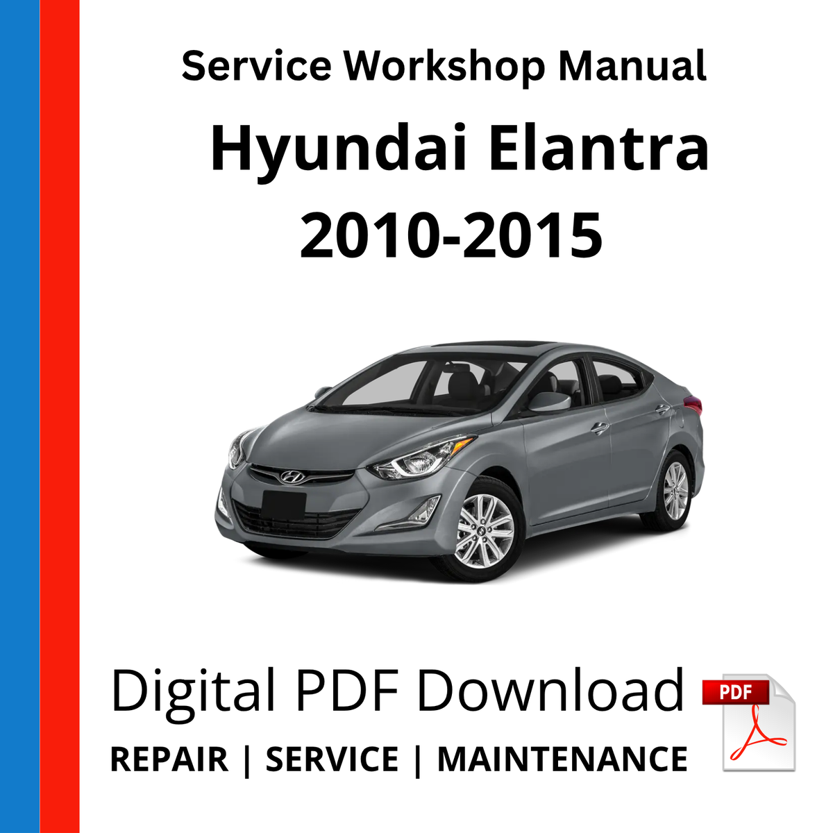 Hyundai Elantra 2010-2015 Service Workshop Manual