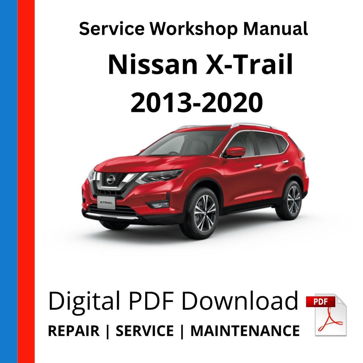Nissan X-Trail 2013-2020 Service Workshop Manual