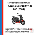 Aprilia SportCity 125 200 (2004) Service Workshop Manual