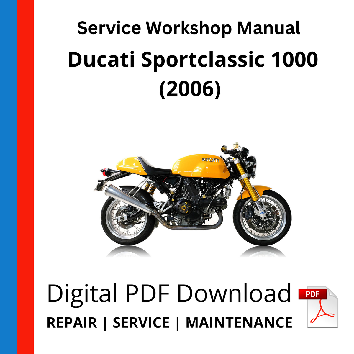 Ducati Sportclassic 1000 (2006) Service Workshop Manual