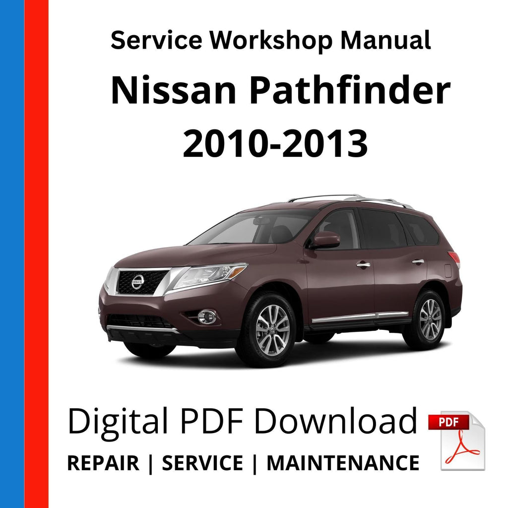 Nissan Pathfinder R51 2010-2013 Service Workshop Manual