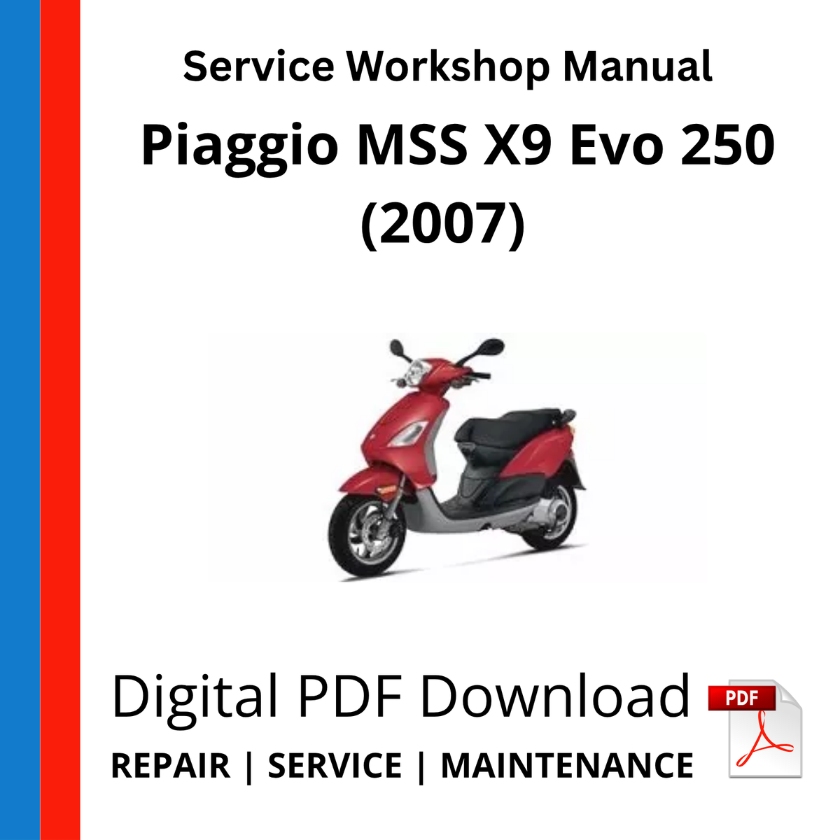 Piaggio MSS X9 Evo 250 (2007) Service Workshop Manual