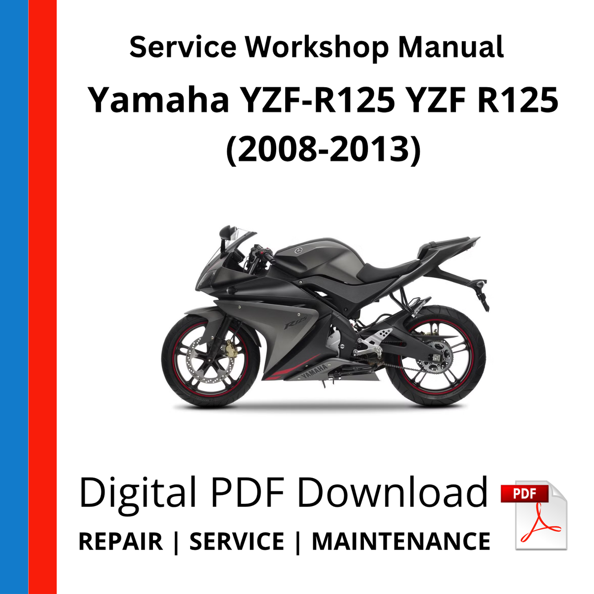 Yamaha YZF-R125 YZF R125 (2008-2013) Service Workshop Manual