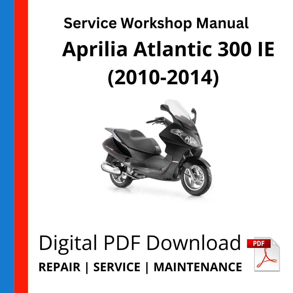 Aprilia Atlantic 300 IE (2010-2014) Service Workshop Manual