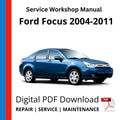 Ford Focus 2004-2011 Service Workshop Manual