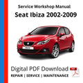 Seat Ibiza 2002-2009 Service Workshop Manual
