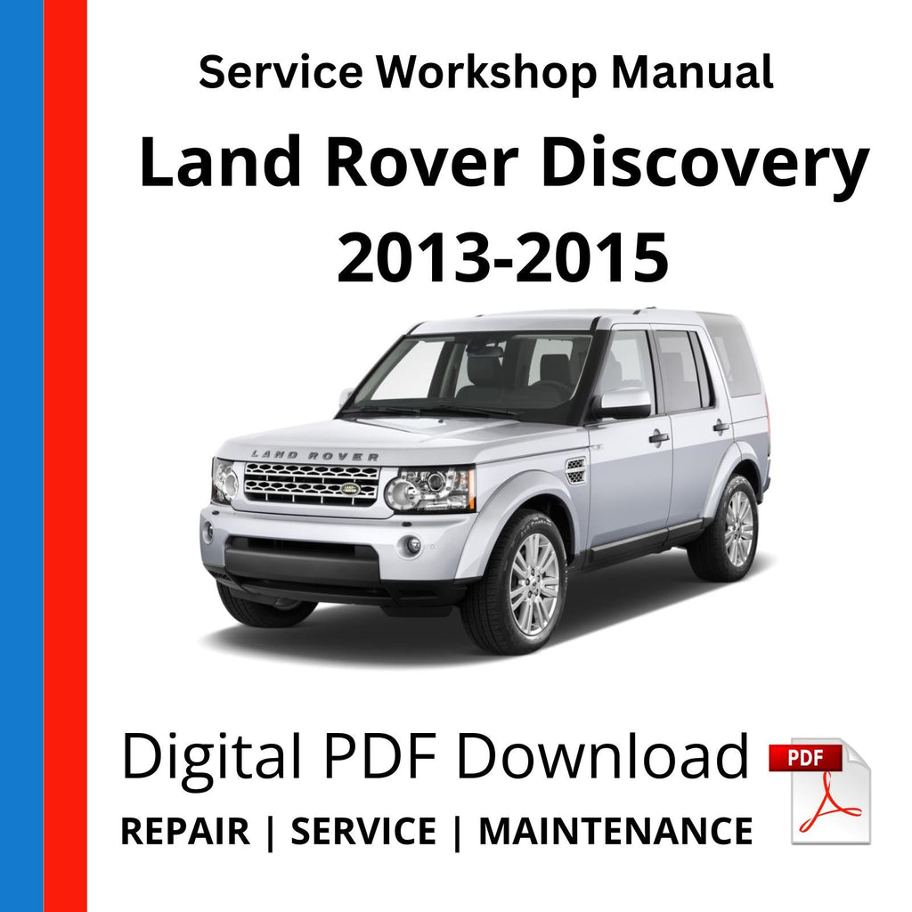 Land Rover Discovery 4 2013-2015 Service Workshop Manual